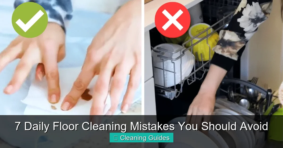 7 Daily Floor Cleaning Mistakes You Should Avoid