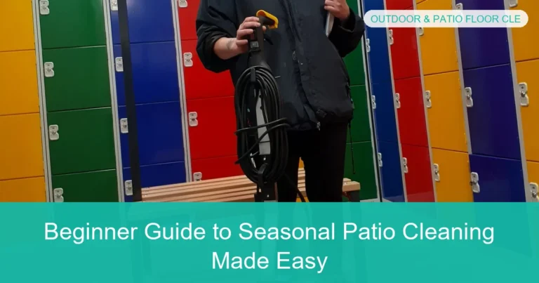 Complete visual guide to Beginner Guide to Seasonal Patio Cleaning Made Easy