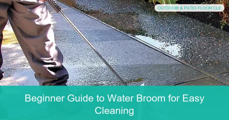 Complete visual guide to Beginner Guide to Water Broom for Easy Cleaning