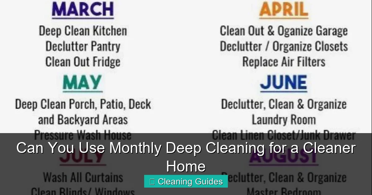 Can You Use Monthly Deep Cleaning for a Cleaner Home