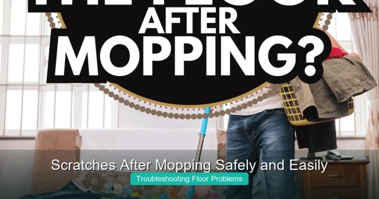 Complete visual guide to Can You Use Scratches After Mopping Safely and Easily