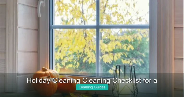 Holiday Cleaning Cleaning Checklist for a Spotless Home
