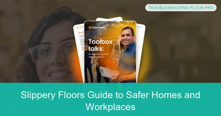 Complete visual guide to Slippery Floors Guide to Safer Homes and Workplaces