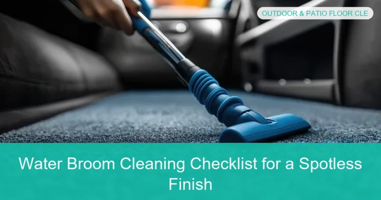 Complete visual guide to Water Broom Cleaning Checklist for a Spotless Finish