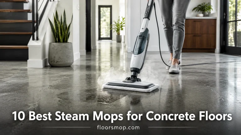 10 Best Steam Mops for Concrete Floors