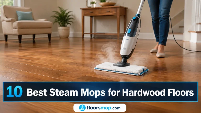 10 Best Steam Mops for Hardwood Floors