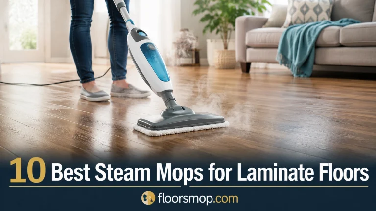 10 Best Steam Mops for Laminate Floors