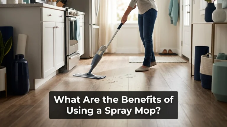 What Are the Benefits of Using a Spray Mop