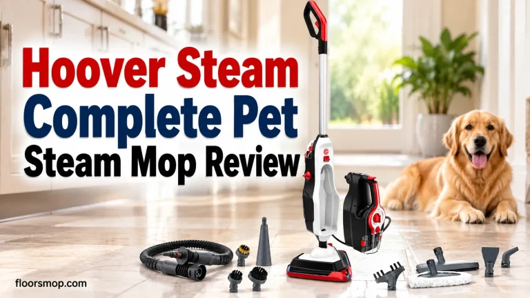Hoover Steam Complete Pet Steam Mop Review